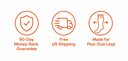 90-day money-back guarantee, free US shipping, made for plus-size legs